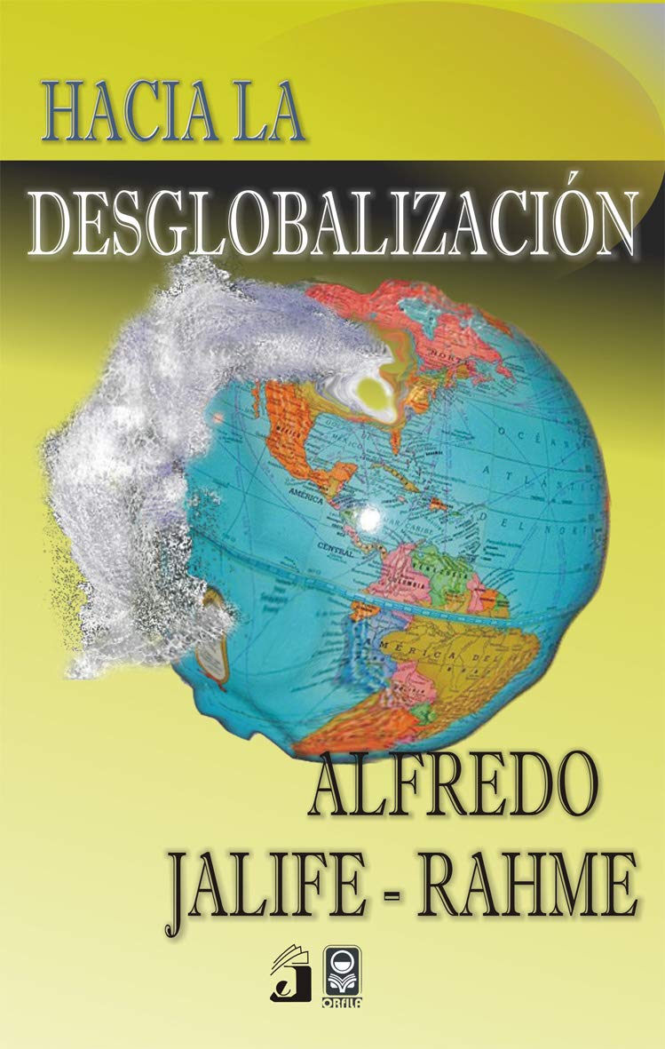 “HACIA LA DESGLOBALIZACIÓN” (2007)